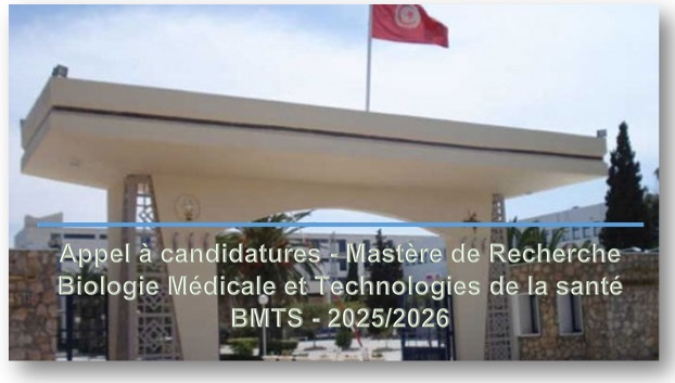 Appel à candidatures - Mastère de Recherche Biologie Médicale et Technologies de la santé BMTS - 2025/2026