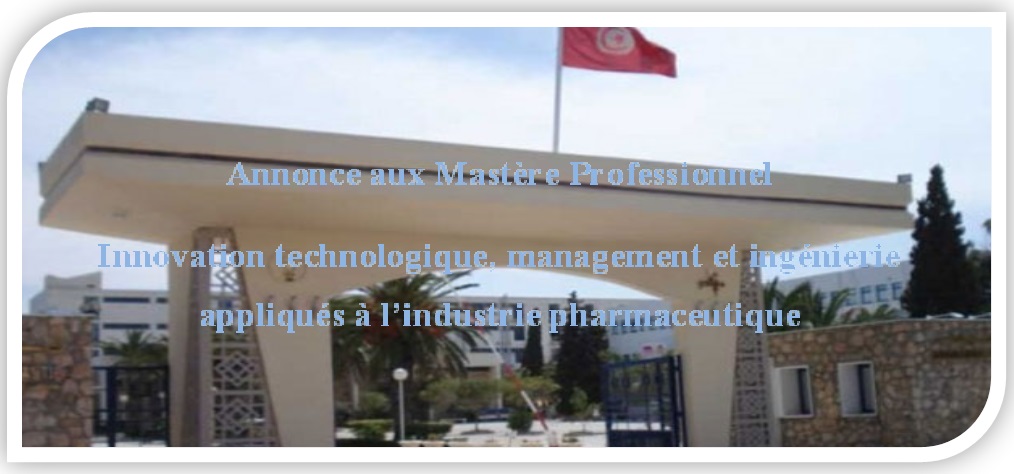 Liste de candidats retenus en Mastère Professionnel Innovation technologique, management et ingénierie appliqués à l’industrie pharmaceutique Année Universitaire 2025-2026